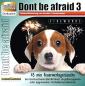 Mobile Preview: CD Dont be afraid 3 Fireworks - Desensibilisierung von Hunden, Hundewelpen, Katzen, Pferden - 45 min Feuerwerk