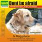 Preview: CD Dont be afraid - Desensibilisierung von Hunden, Hundewelpen, Katzen, Pferden - 96 Alltagsgeräusche