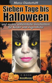 Download Ebook / Sieben Tage bis Halloween - unheimliche Geschichten für Kinder