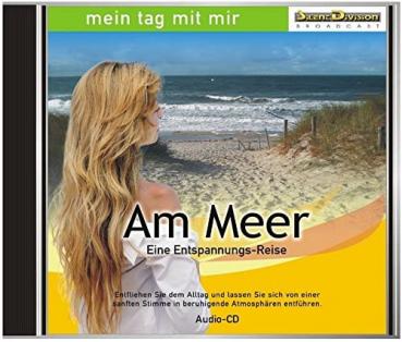 CD Am Meer - Eine Entspannungsreise / Meditation mit Musik, Geräuschen, Sprecherin 62 min